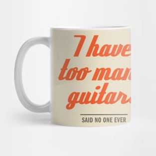 too many guitars Mug